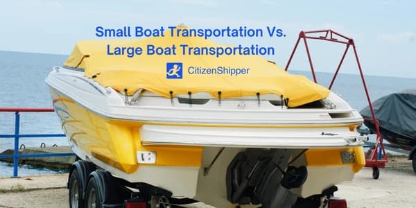 Small Boat Transportation Vs. Large Boat Transportation