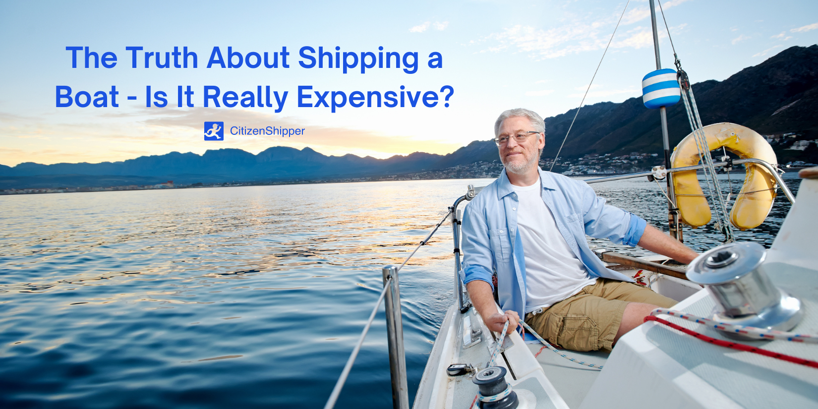 Is Shipping a Boat Expensive? CitizenShipper Blog