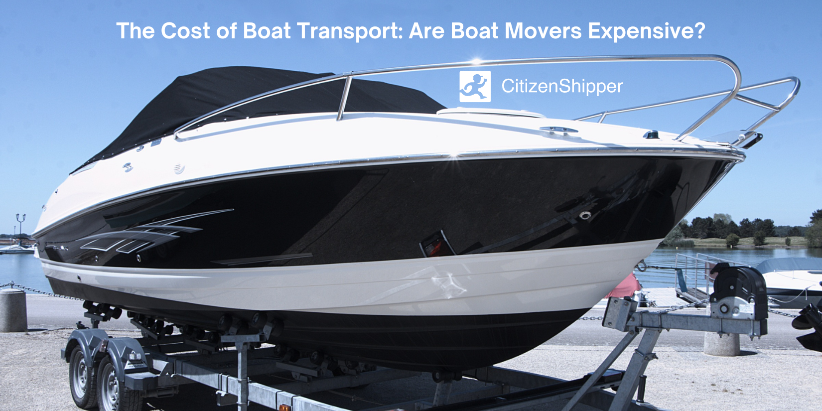 Cost of Boat Transport CitizenShipper Blog