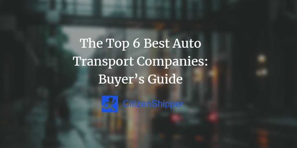 The Top 5 Best Auto Transport Companies in 2023